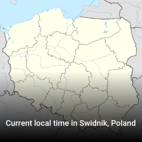 Current local time in Swidnik, Poland
