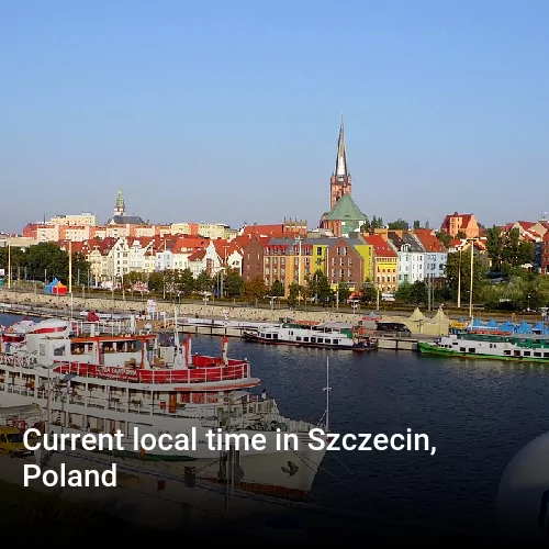 Current local time in Szczecin, Poland