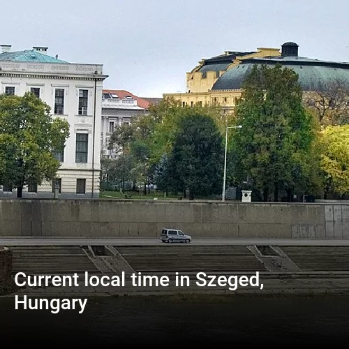 Current local time in Szeged, Hungary