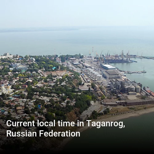 Current local time in Taganrog, Russian Federation