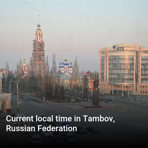 Current local time in Tambov, Russian Federation