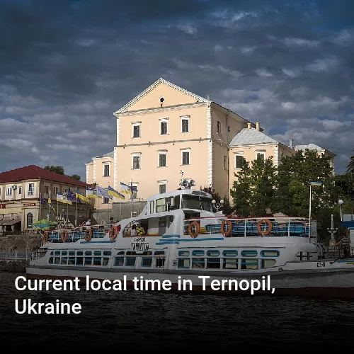 Current local time in Ternopil, Ukraine