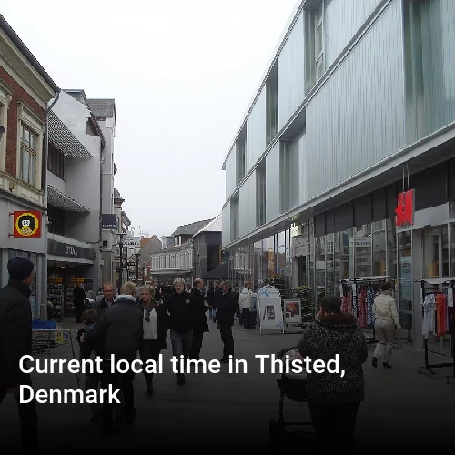Current local time in Thisted, Denmark