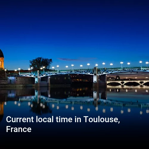 Current local time in Toulouse, France
