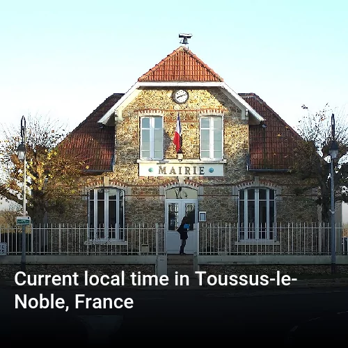 Current local time in Toussus-le-Noble, France