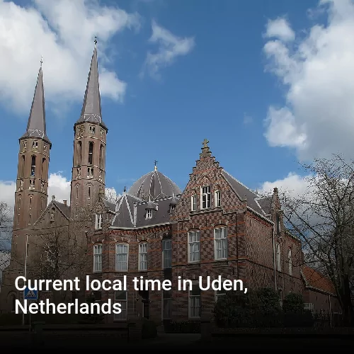 Current local time in Uden, Netherlands