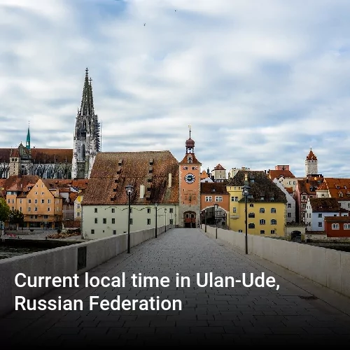 Current local time in Ulan-Ude, Russian Federation