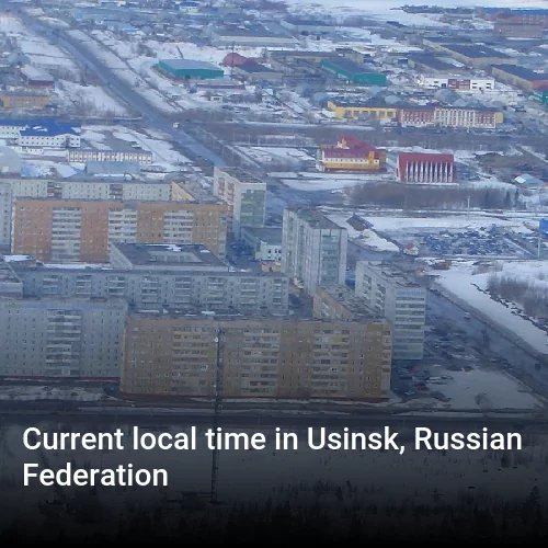 Current local time in Usinsk, Russian Federation