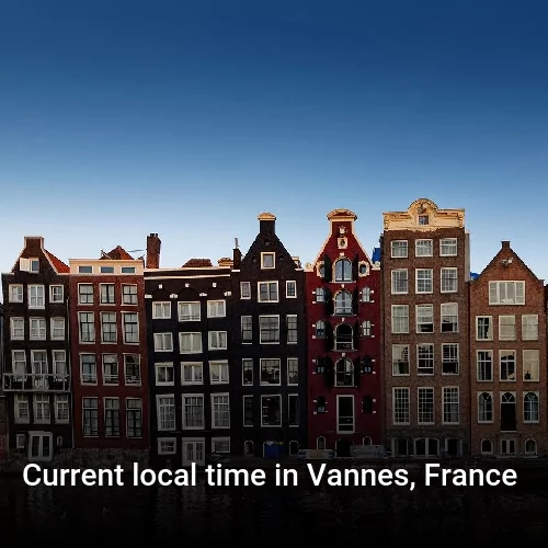 Current local time in Vannes, France