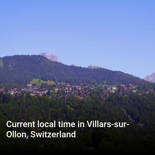 Current local time in Villars-sur-Ollon, Switzerland