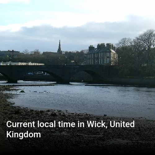 Current local time in Wick, United Kingdom