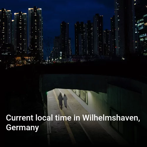 Current local time in Wilhelmshaven, Germany