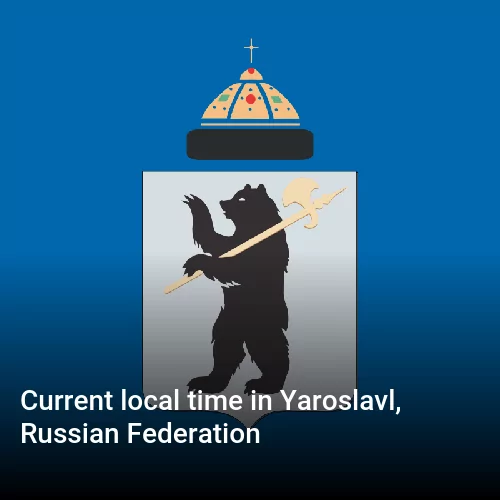 Current local time in Yaroslavl, Russian Federation