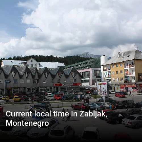 Current local time in Zabljak, Montenegro