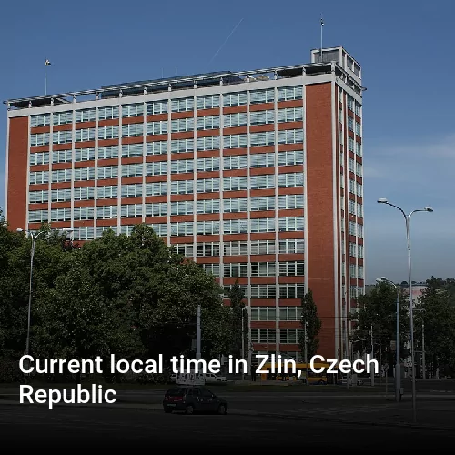 Current local time in Zlin, Czech Republic
