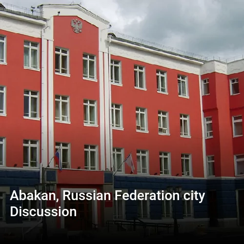 Abakan, Russian Federation city Discussion