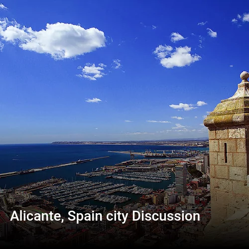 Alicante, Spain city Discussion