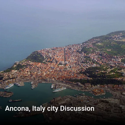 Ancona, Italy city Discussion