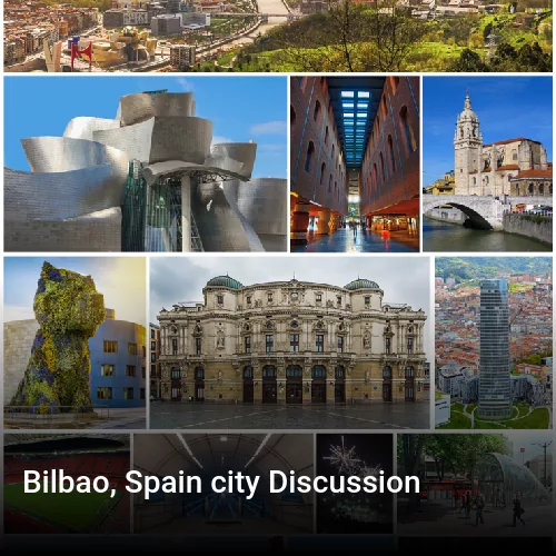 Bilbao, Spain city Discussion