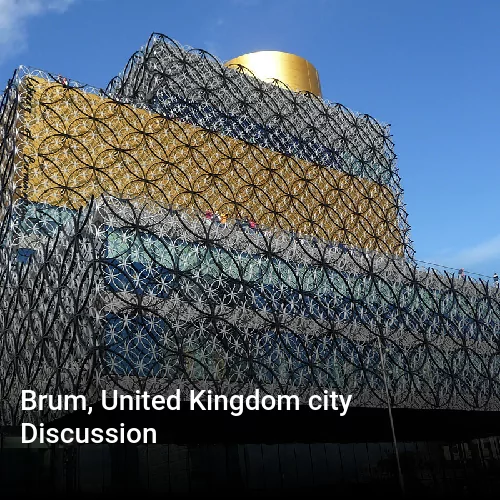 Brum, United Kingdom city Discussion