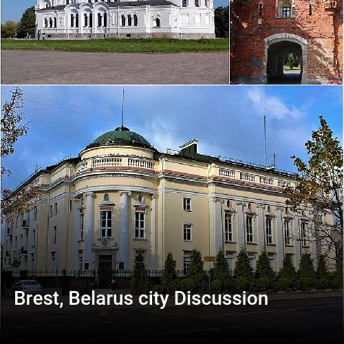 Brest, Belarus city Discussion