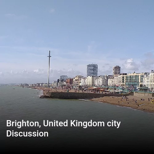 Brighton, United Kingdom city Discussion