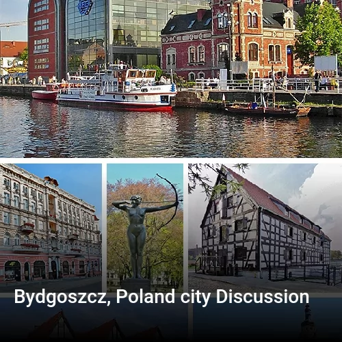 Bydgoszcz, Poland city Discussion
