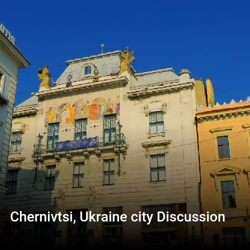 Chernivtsi, Ukraine city Discussion