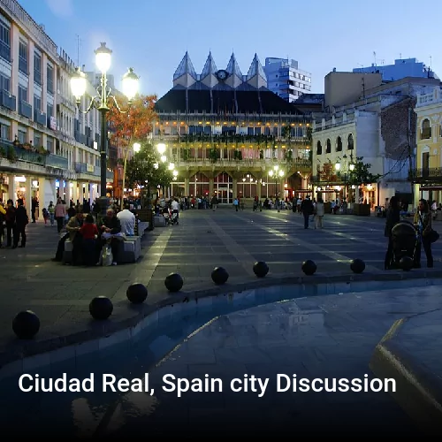 Ciudad Real, Spain city Discussion
