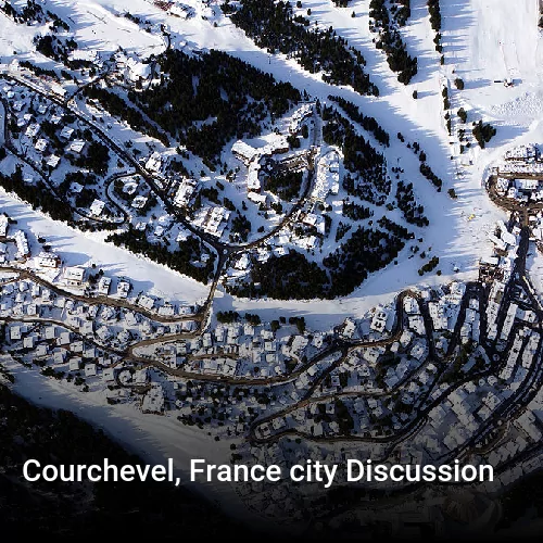 Courchevel, France city Discussion