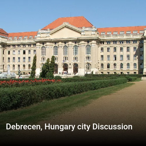 Debrecen, Hungary city Discussion