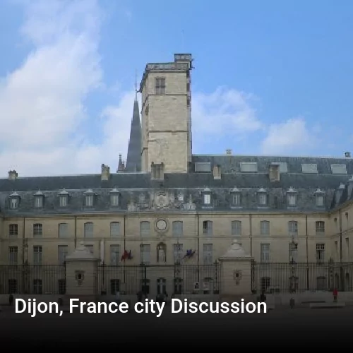 Dijon, France city Discussion