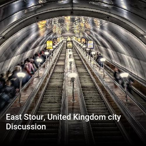 East Stour, United Kingdom city Discussion