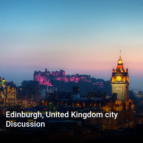 Edinburgh, United Kingdom city Discussion
