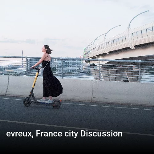 evreux, France city Discussion