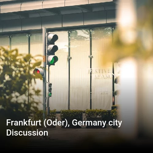 Frankfurt (Oder), Germany city Discussion