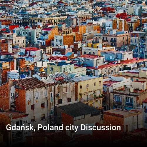Gdańsk, Poland city Discussion