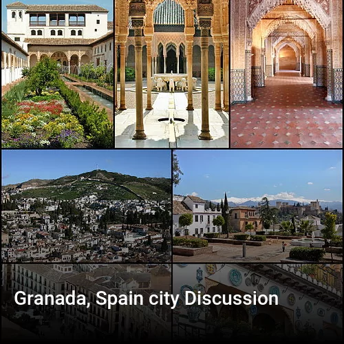 Granada, Spain city Discussion