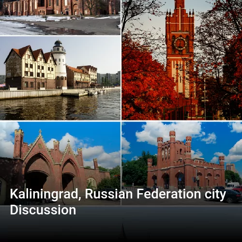 Kaliningrad, Russian Federation city Discussion