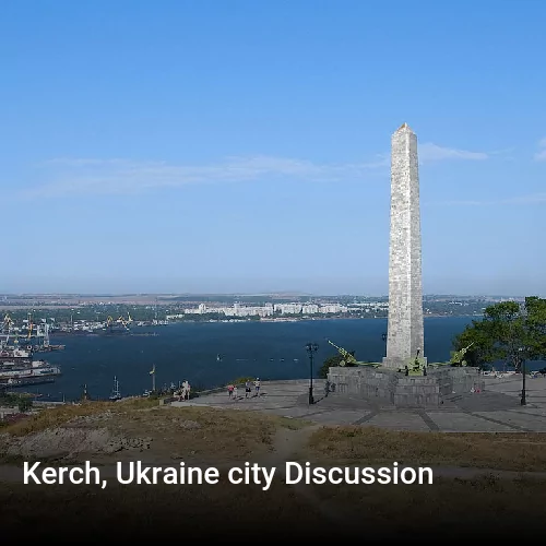 Kerch, Ukraine city Discussion