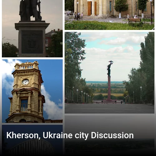 Kherson, Ukraine city Discussion