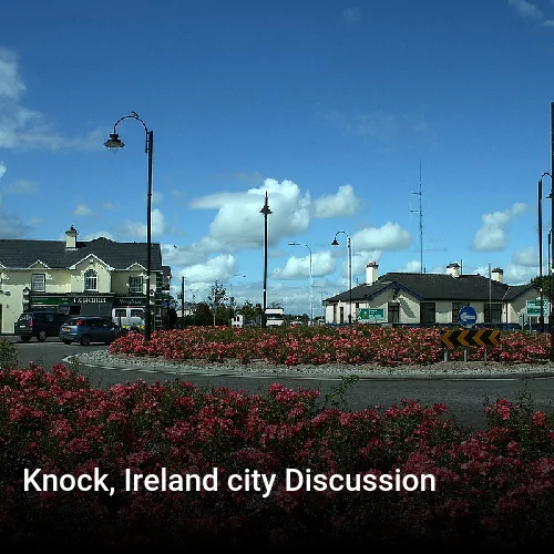 Knock, Ireland city Discussion