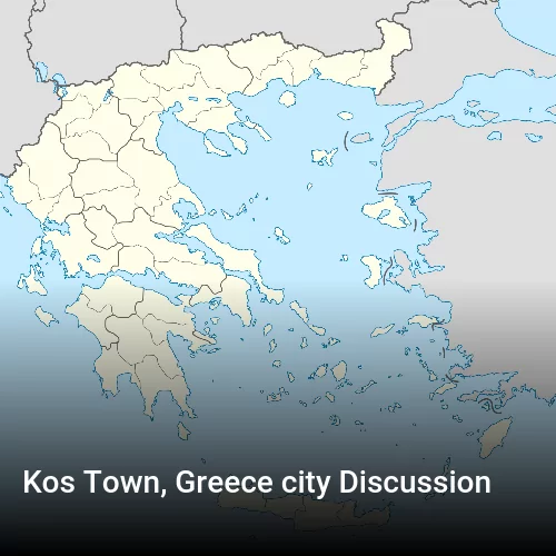 Kos Town, Greece city Discussion