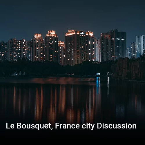 Le Bousquet, France city Discussion
