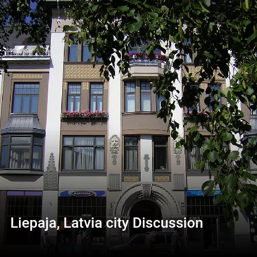 Liepaja, Latvia city Discussion