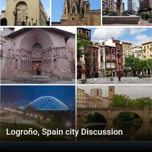 Logroño, Spain city Discussion