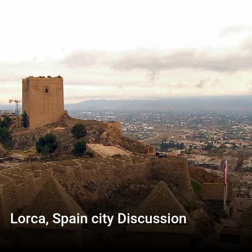 Lorca, Spain city Discussion