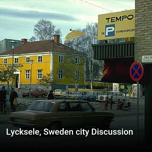 Lycksele, Sweden city Discussion