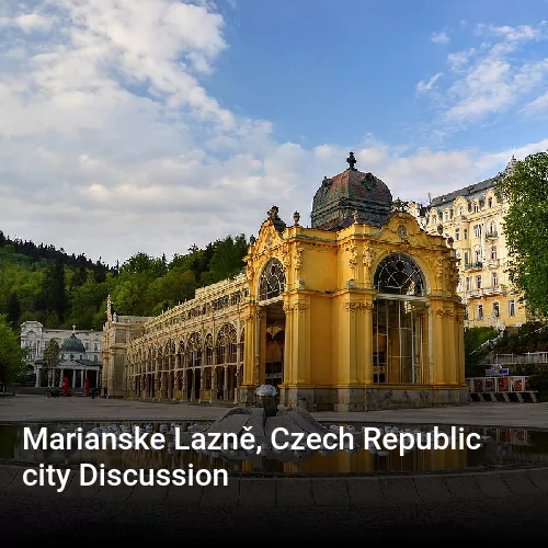 Marianske Lazně, Czech Republic city Discussion