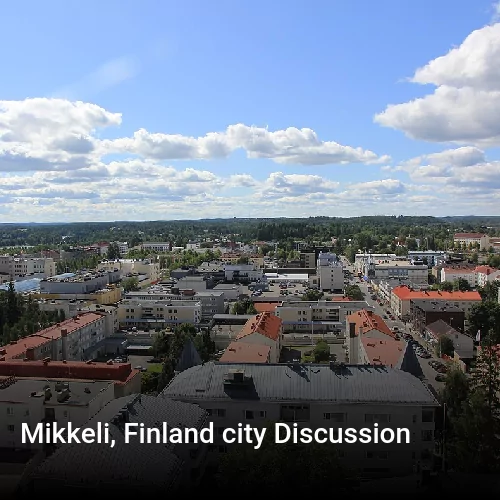 Mikkeli, Finland city Discussion